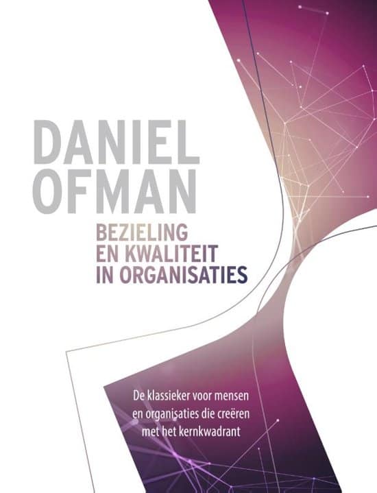 Bezieling en kwaliteit in organisaties - Daniel Ofman - Cover